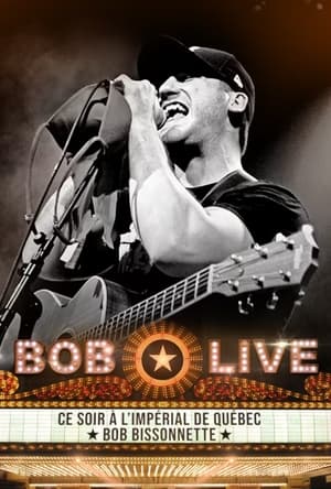 Poster Bob Bissonnette - LIVE à L'impérial de Québec 2023