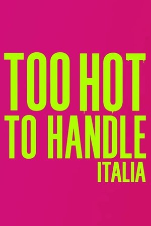 Too Hot to Handle: Italy (2025)