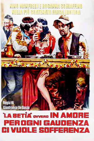 Poster La Betìa ovvero in amore, per ogni gaudenza, ci vuole sofferenza 1971