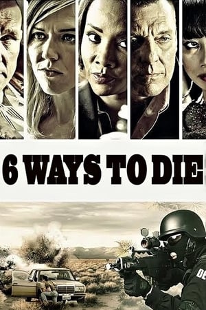 Poster 6 Ways to Die 2015