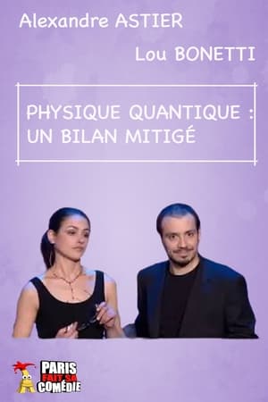 Télécharger Alexandre Astier - La Physique Quantique ou regarder en streaming Torrent magnet 