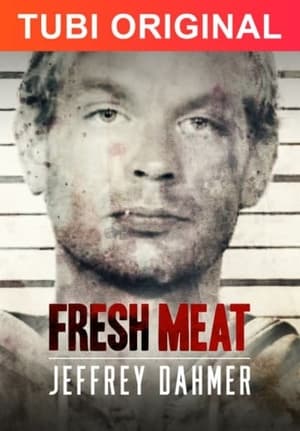 Poster Fresh Meat: Jeffrey Dahmer 2021