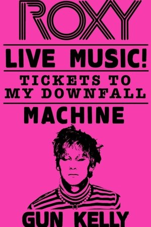 Télécharger Machine Gun Kelly - Tickets to My Downfall (Live at The Roxy) ou regarder en streaming Torrent magnet 