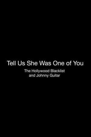 Télécharger Tell Us She Was One of You: The Hollywood Blacklist and 'Johnny Guitar' ou regarder en streaming Torrent magnet 