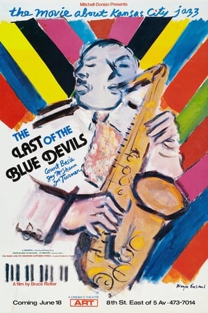 Télécharger The Last Of The Blue Devils - The Kansas City Jazz Story ou regarder en streaming Torrent magnet 