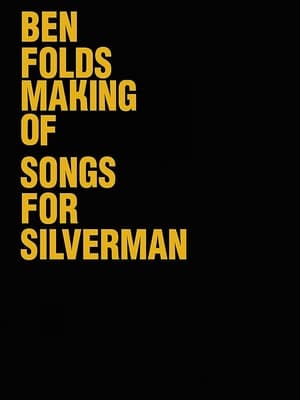 Télécharger Ben Folds: The Making Of Songs For Silverman ou regarder en streaming Torrent magnet 