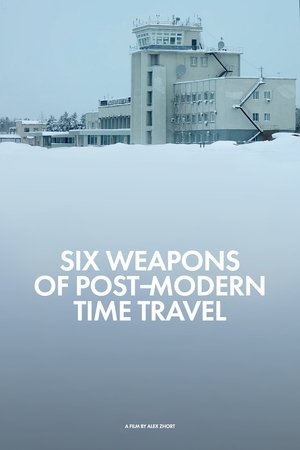 Six Weapons of Post-Modern Time Travel (2018)