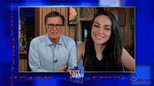 The Late Show with Stephen Colbert Season 6 :Episode 122  Mila Kunis, Sara Kays