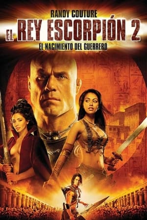 Poster El Rey Escorpión 2: El Nacimiento Del Guerrero 2008