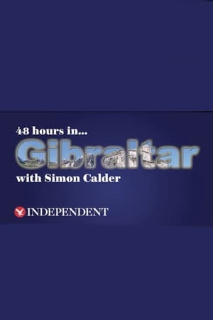 Télécharger 48 Hours in Gibraltar with Simon Calder ou regarder en streaming Torrent magnet 