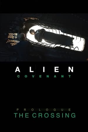 Alien: Covenant - Prologue: The Crossing 2017
