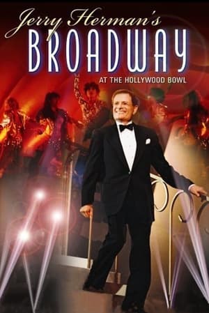 Télécharger Jerry Herman's Broadway at the Hollywood Bowl ou regarder en streaming Torrent magnet 