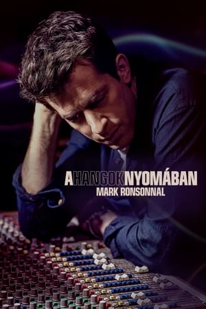 A hangok nyomában Mark Ronsonnal 2021