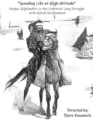 Spending life at high altitude: Kyrgyz highlanders in the centuries long struggle with harsh environment (2023)