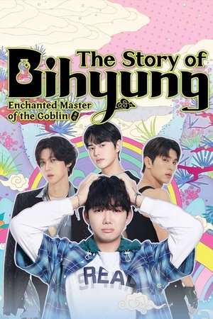The Story of Bihyung: Enchanted Master of the Goblin (2025)