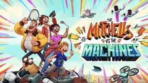 Capture of The Mitchells vs. the Machines (2021) FHD Монгол хадмал