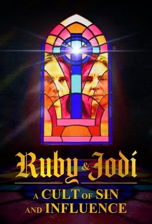 Ruby & Jodi: A Cult of Sin and Influence (2025)