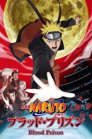 Poster Naruto Shippuuden: Movie 5 - Blood Prison 2011