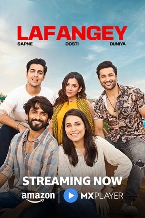 Lafangey - Sapne, Dosti, Duniya (2025)