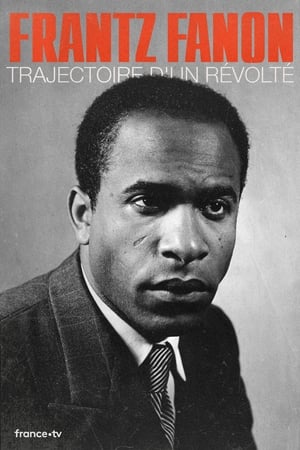 Télécharger Frantz Fanon, trajectoire d'un révolté ou regarder en streaming Torrent magnet 