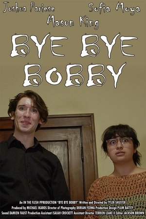 Bye Bye Bobby (2025)