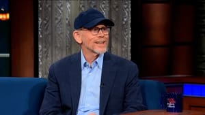 The Late Show with Stephen Colbert Season 7 :Episode 165  Ron Howard, Morfydd Clark, James Taylor