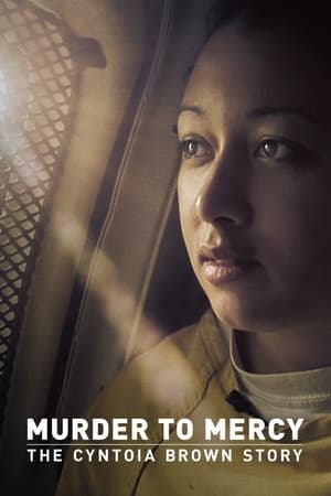 Murder to Mercy: The Cyntoia Brown Story 2020