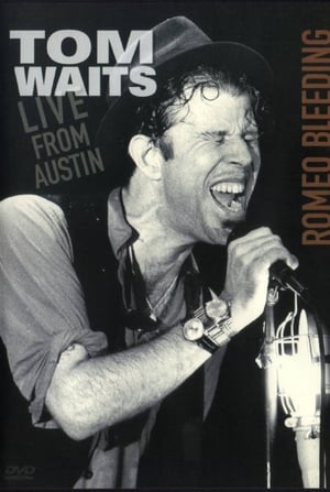 Télécharger Tom Waits: Romeo Bleeding - Live from Austin ou regarder en streaming Torrent magnet 