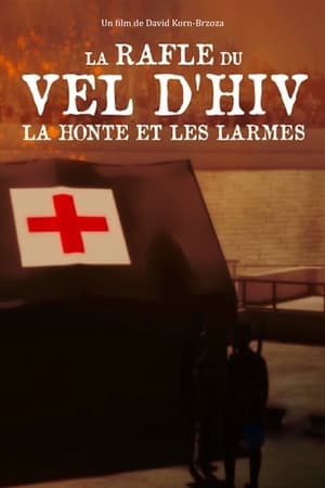 Poster La Rafle du Vel d'Hiv, la honte et les larmes 2022