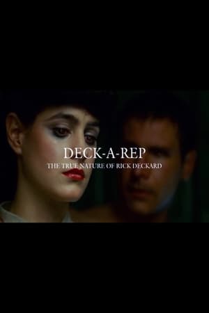 Télécharger Deck-A-Rep: The True Nature of Rick Deckard ou regarder en streaming Torrent magnet 