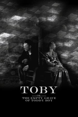 Nonton film Toby (Or, the Empty Grave of Toddy Boy) (2017) terbaru sub indo