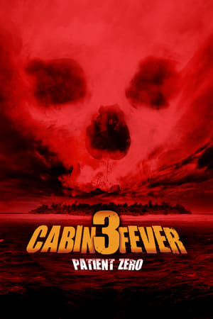 Image Cabin Fever 3 - Patient Zero