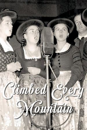 Climbed Every Mountain: The Story Behind the Sound of Music 2012