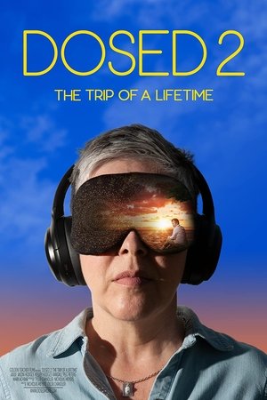 Télécharger Dosed 2: The Trip of a Lifetime ou regarder en streaming Torrent magnet 