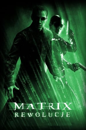 Matrix Rewolucje 2003