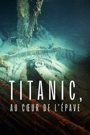 Poster Titanic: Into the Heart of the Wreck 2020