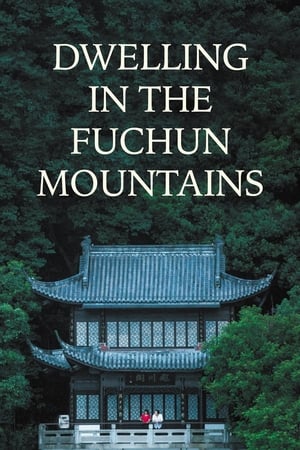 Poster Dwelling in the Fuchun Mountains 2019