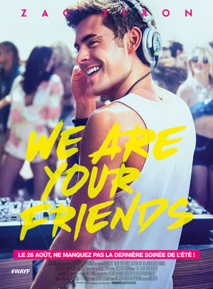 Télécharger We Are Your Friends ou regarder en streaming Torrent magnet 