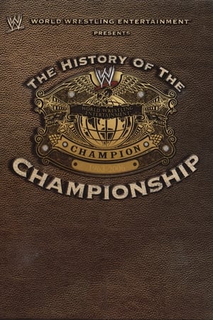 Poster WWE: The History Of The WWE Championship 2006