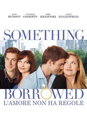 Poster Something Borrowed - L'amore non ha regole 2011