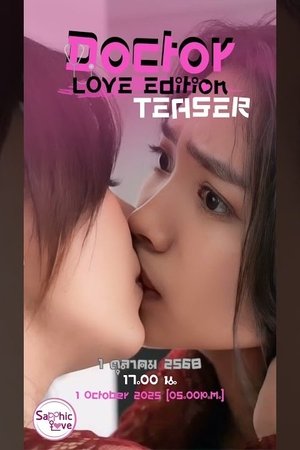 Doctor Love Edition (2025)