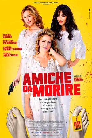 Télécharger Amiche da morire ou regarder en streaming Torrent magnet 