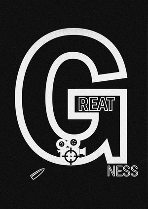 GREATNESS (2025)
