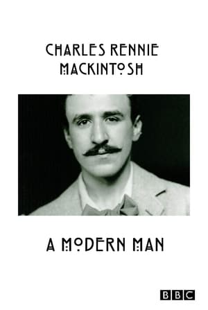 Télécharger Charles Rennie Mackintosh: A Modern Man ou regarder en streaming Torrent magnet 