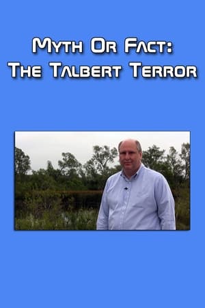 Poster Myth or Fact: The Talbert Terror 2012