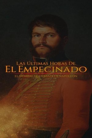 Las últimas horas del Empecinado: el héroe que desafío a Napoleon (2025)