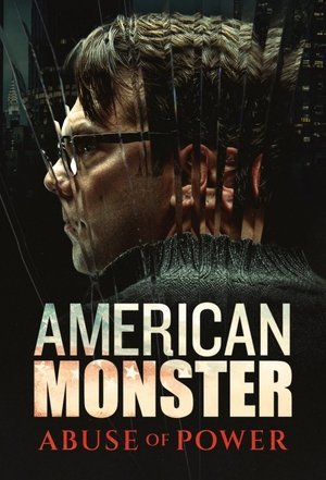 American Monster: Abuse of Power (2025)