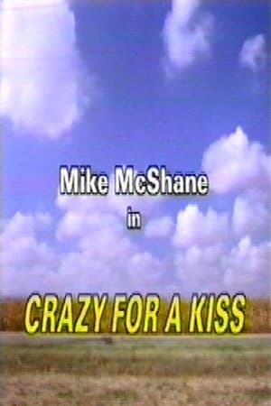 Crazy for a Kiss 1995