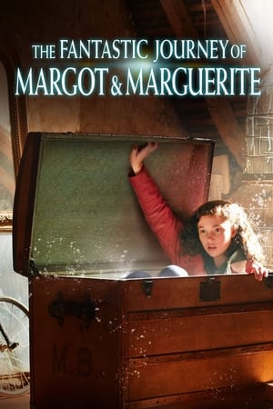 Image The Fantastic Journey of Margot & Marguerite
