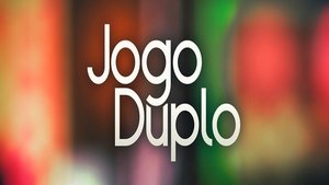 Assistir – Jogo Duplo